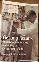 Getting Results: Reliably Communicating and Acting on Critical Test Results