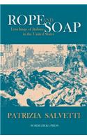 Rope and Soap: Lynchings of Italians in the United States