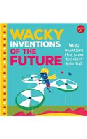 Wacky Inventions of the Future