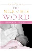 Milk of His Word