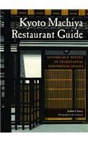 Kyoto Machiya Restaurant Guide