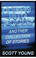 Coming Into Focus