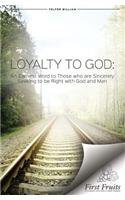 Loyalty to God