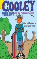 Cooley the Ant and the Poisonberry Bush