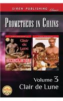 Prometheus in Chains, Volume 3 [Reconciliation: Catriona's Golden Angel] (Siren Publishing Classic): Catriona's Golden Angel] (Siren Publishing Classic)