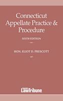 Connecticut Appellate Practice & Procedure, Sixth Edition