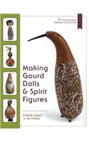 Making Gourd Dolls & Spirit Figures