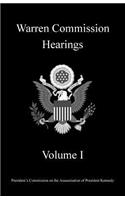 Warren Commission Hearings: Volume I