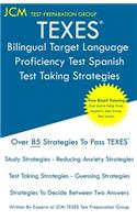 TEXES Bilingual Target Language Proficiency Test Spanish - Test Taking Strategies: TEXES 190 Exam - Free Online Tutoring - New 2020 Edition - The latest strategies to pass your exam.