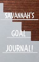 Savannah's Goal Journal: 2020 New Year Planner Goal Journal Gift for Savannah / Notebook / Diary / Unique Greeting Card Alternative