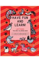 Have Fun And Learn - Letters
