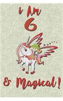 I am 6 & Magical! Journal