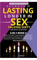 Secrets of Lasting Longer in Sex, Talking Dirty, and Being Confident