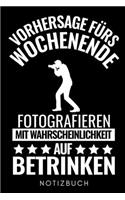 Vorhersage Fürs Wochenende Fotografieren Mit Wahrscheinlichkeit Auf Betrinken Notizbuch