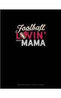 Football Lovin' Mama