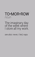 Funny Tomorrow Definition Notebook: Blank Lined Journal (Best Sarcastic Gift): 6 x 9 inches // 120 Lined Blank Pages // College Ruled