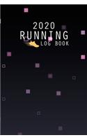 2020 Running Log Book: The Complete 365 Day Runner's Day by Day Log 2020 Monthly Calendar Planner - Race Bucket List - Race Record - Daily and Weekly Runner Training Log B