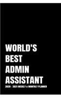 World's Best Admin Assistant Planner: 2-Year 2020 - 2021 Black Productivity Journal Daily / Weekly Monthly Dated Calendar Year Career Goal Planner Organizer Tracker Planning Worksheets (
