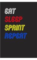 Eat Sleep sprint Repeat Notebook Fan Sport Gift