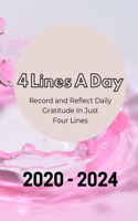 4 Lines A Day - Record and Reflect Daily Gratitude In Just Four Lines