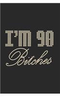 I'm 90 Bitches Notebook Birthday Celebration Gift Lets Party Bitches 90 Birth Anniversary