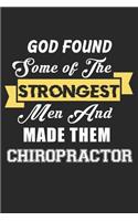 God Found Some Of The Strongest Men And Made Them Chiropractor