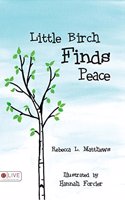 Little Birch Finds Peace