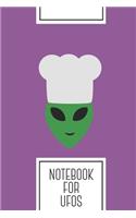 Notebook for Ufos: Lined Journal with Alien cook with hat Design - Cool Gift for a friend or family who loves universe presents! - 6x9" - 180 White lined pages - You C
