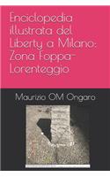 Enciclopedia illustrata del Liberty a Milano: Zona Foppa-Lorenteggio