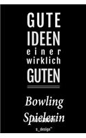 Notizbuch für Bowling Spieler / Bowling Spielerin