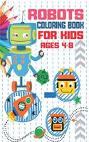 Robots coloring book for kids ages 4-6