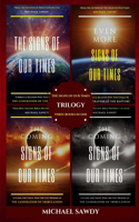 Signs of Our Times Trilogy