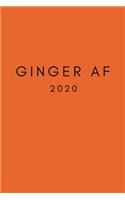 Ginger AF: Funny Ginger Hair Banter Diary And Goal Planner- Week To View Appointment Book- Gag Gift For Best Friend, Husband, Boyfriend- 6x9 (approximate A5 si