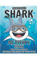 Shark Activity Book For Kids Ages 4-8: 40 Pages with WORD SEARCH, MAZES, COLORING, DOT TO DOT AND MORE