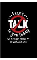 I Can't Talk To You Today I Have Already Spent My 100 Words A Day: Shy Character Undated Planner - Weekly & Monthly No Year Pocket Calendar - Medium 6x9 Softcover - For Introverted Girl & Boy Fans