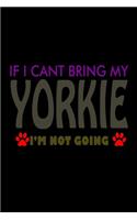 If I can't bring my Yorkie I'm Not Going