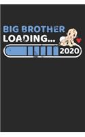 Big Brother Loading 2020: Sketchbook For Drawing Kids 6x9 Inches With 120 Blank Pages