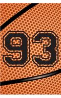 93 Journal: A Basketball Jersey Number #93 Ninety Three Notebook For Writing And Notes: Great Personalized Gift For All Players, Coaches, And Fans (Black Dimple