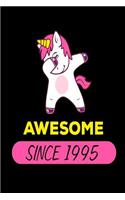 Awesome Since 1995: Funny Dabbing Unicorn Birthday Gift Notebook for Women
