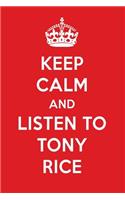 Keep Calm and Listen to Tony Rice: Tony Rice Designer Notebook