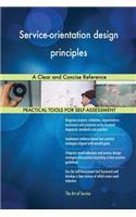 Service-orientation design principles: A Clear and Concise Reference