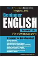 Preston Lee's Beginner English Lesson 1 - 8 for Turkish Speakers