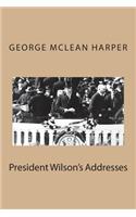 President Wilson's Addresses