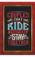 Motorcycle Couples That Ride Together Stay Together: College Ruled Journal Paper, Daily Planner, Writing Notebook Paper, 100 Lined Pages 6 X 9 to Do List, Daily Diary