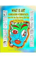 WHAT IS ART SURREALISM + CUBISM FACES Learn Art the Easy Coloring Book Way by Artist Grace Divine (For Fun & Entertainment Purposes Only)