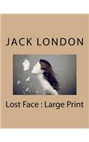 Lost Face: Large Print