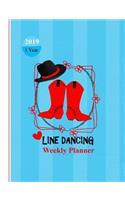 Line Dancing Weekly Planner: 2019 - 1 Year