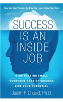 Success Is An Inside Job