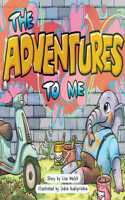 Adventures To Me