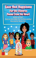 Love and Happiness For the Children Poems From the Heart